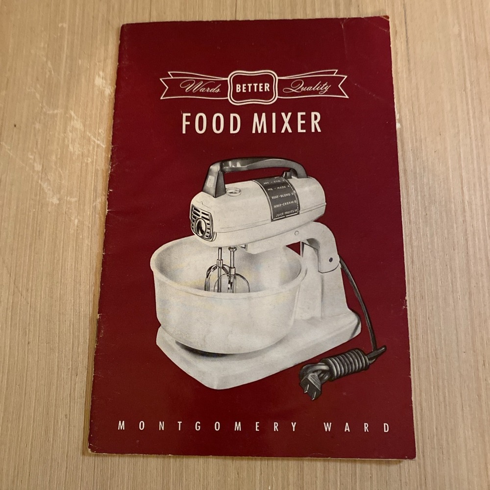Montgomery Ward Food Mixer Instructions Recipe Book Booklet Cookbook 1950